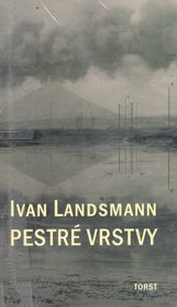 Ivan Landsmann - Pestr vrstvy